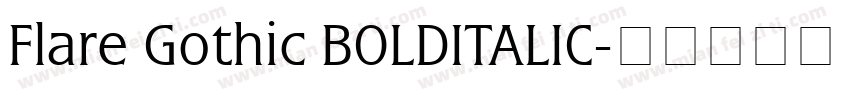 Flare Gothic BOLDITALIC字体转换